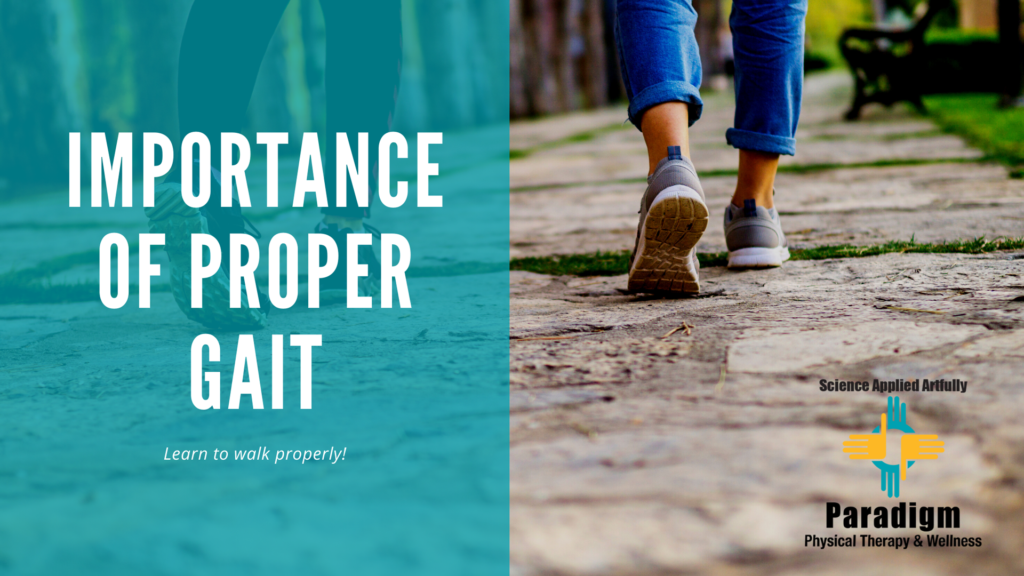 The Importance of Proper Gait