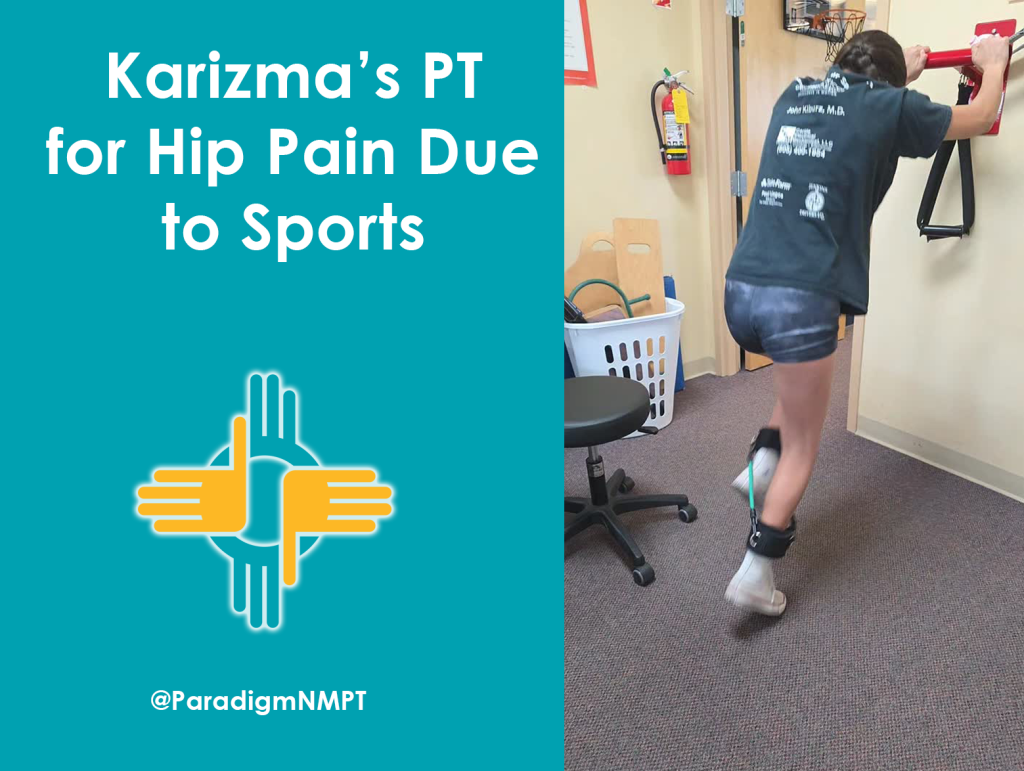 Karizma’s PT for Hip Pain Due to Sports