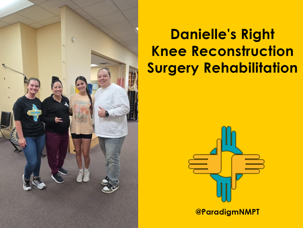 Danielle’s Right Knee Reconstruction Surgery Rehabilitation